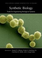 Synthetic Biology di Daniel G. Gibson edito da Cold Spring Harbor Laboratory Press,U.S.
