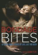 Bondage Bites di Alison (Alison Tyler) Tyler edito da Cleis Press