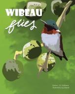 Wibeau Flies! di J R Hoffpauir edito da Page Publishing, Inc.