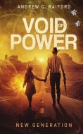 Void Of Power: New Generation di ANDREW C RAIFORD edito da Lightning Source Uk Ltd