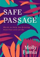 Safe Passage di Molly Fumia edito da CONARI PR