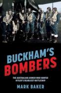 Buckham's Bombers di Mark Baker edito da Taylor & Francis Ltd (Sales)