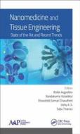 Nanomedicine and Tissue Engineering di Nandakumar Kalarikkal edito da Apple Academic Press