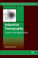Industrial Tomography: Systems and Applications edito da WOODHEAD PUB