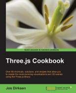 Three.Js Cookbook di Jos Dirksen edito da PACKT PUB