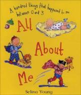 All About Me di Selina Young edito da Orion Publishing Co