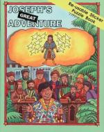 Joseph's Great Adventure: Re-Usable Sticker Puzzle Book [With Stickers] di Ros Woodman edito da CHRISTIAN FOCUS PUBN