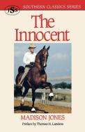 The Innocent di Madison Jones edito da J. S. Sanders and Company