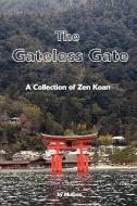 The Gateless Gate: A Collection of Zen Koan di Huikai, Mumon edito da RED & BLACK PUBL