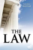 The Law di Frederic Bastiat edito da Simon & Brown
