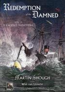 Redemption of the Damned, Vol.2 di Martin Shough, Wim van Utrecht edito da Anomalist Books