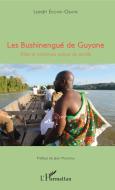 Les Bushinengué de Guyane di Landri Ekomie Obame edito da Editions L'Harmattan