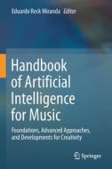 Handbook Of Artificial Intelligence For Music edito da Springer Nature Switzerland AG