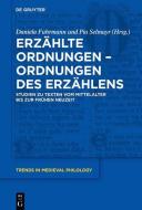 Erzählte Ordnungen - Ordnungen des Erzählens di Daniela Fuhrmann, Pia Selmayr edito da Gruyter, Walter de GmbH