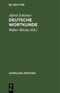 Deutsche Wortkunde di Alfred Schirmer edito da De Gruyter Mouton