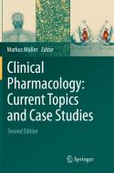 Clinical Pharmacology: Current Topics And Case Studies edito da Springer International Publishing Ag