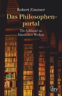 Das Philosophenportal di Robert Zimmer edito da dtv Verlagsgesellschaft