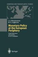 Monetary Policy at the European Periphery di Michael G. Arghyrou, Iannis A. Mourmouras edito da Springer Berlin Heidelberg