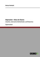 Depression - Krise als Chance di Doreen Pannasch edito da GRIN Verlag