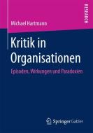 Kritik in Organisationen di Michael Hartmann edito da Springer Fachmedien Wiesbaden