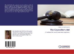 The Councillor's Aid di Olubukola Abioye Ogunsola edito da LAP Lambert Academic Publishing