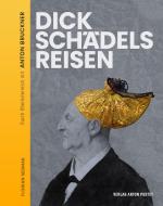 Dickschädels Reisen di Florian Sedmak edito da Pustet Anton