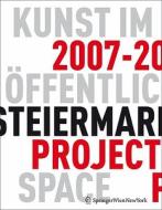 Kunst Im Offentlichen Raum Steiermark/Art In Public Space: Projekte/Projects 2007-2008 edito da Springer