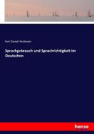 Sprachgebrauch und Sprachrichtigkeit im Deutschen di Karl Gustaf Andresen edito da hansebooks