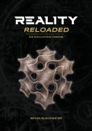 Reality Reloaded di Bryan Blackwater edito da Books on Demand
