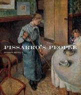 Pissarro's People di Richard R. Brettell edito da Prestel