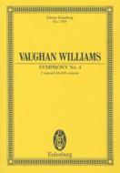 Ralph Vaughn Williams: Symphony No. 4 F Minor edito da Eulenburg