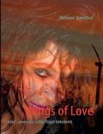 Wings of Love di Melanie Spenthof edito da Books on Demand
