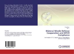 Bilateral Missile Defense Cooperation and MTCR Compliance di Tong Zhao, Bin Li edito da LAP Lambert Acad. Publ.