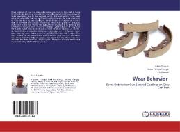 Wear Behavior di Vikas Chawla, Jwala Parshad Singla, J. S. Grewal edito da LAP Lambert Academic Publishing