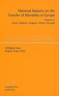 National Reports on the Transfer of Movables in Europe, Volume 4: France, Belgium, Bulgaria, Poland, Portugal edito da Sellier European Law Publishers