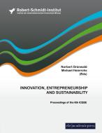 Innovation, Entrepreneurship and Sustainability di Norbert Grünwald edito da Europäischer Hochschulverlag