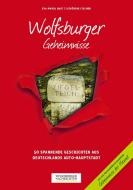 Wolfsburger Geheimnisse di Eva-Maria Bast, Cathérine Fischer edito da Bast Medien GmbH