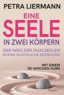 Eine Seele in zwei Körpern di Petra Liermann edito da Franzius Verlag