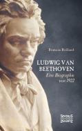 Ludwig van Beethoven di Romain Rolland edito da Severus