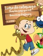 Grand livre de coloriage pour les enfants de 4 à 8 ans di Handmade Pressvio edito da Viorica Borcan