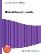 Biblical Creation Society edito da Book On Demand Ltd.