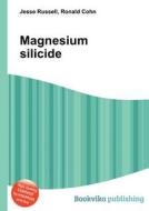 Magnesium Silicide edito da Book On Demand Ltd.