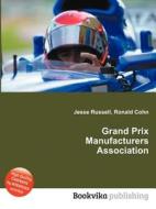 Grand Prix Manufacturers Association edito da Book On Demand Ltd.