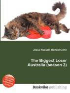 The Biggest Loser Australia (season 2) edito da Book On Demand Ltd.