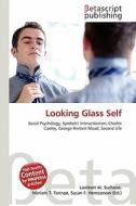 Looking Glass Self edito da Betascript Publishing