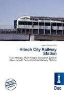 Hitech City Railway Station edito da Duc