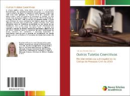 Outras Tutelas Coercitivas di Tatiana Firmino Damas edito da Novas Edições Acadêmicas