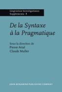 De la Syntaxe A La Pragmatique edito da John Benjamins Publishing Co