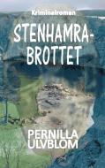 Stenhamrabrottet di Pernilla Ulvblom edito da Books on Demand