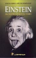 Einstein, Un Cientifico de Nuestro Tiempo di Julieta Fierro edito da Lectorum MX